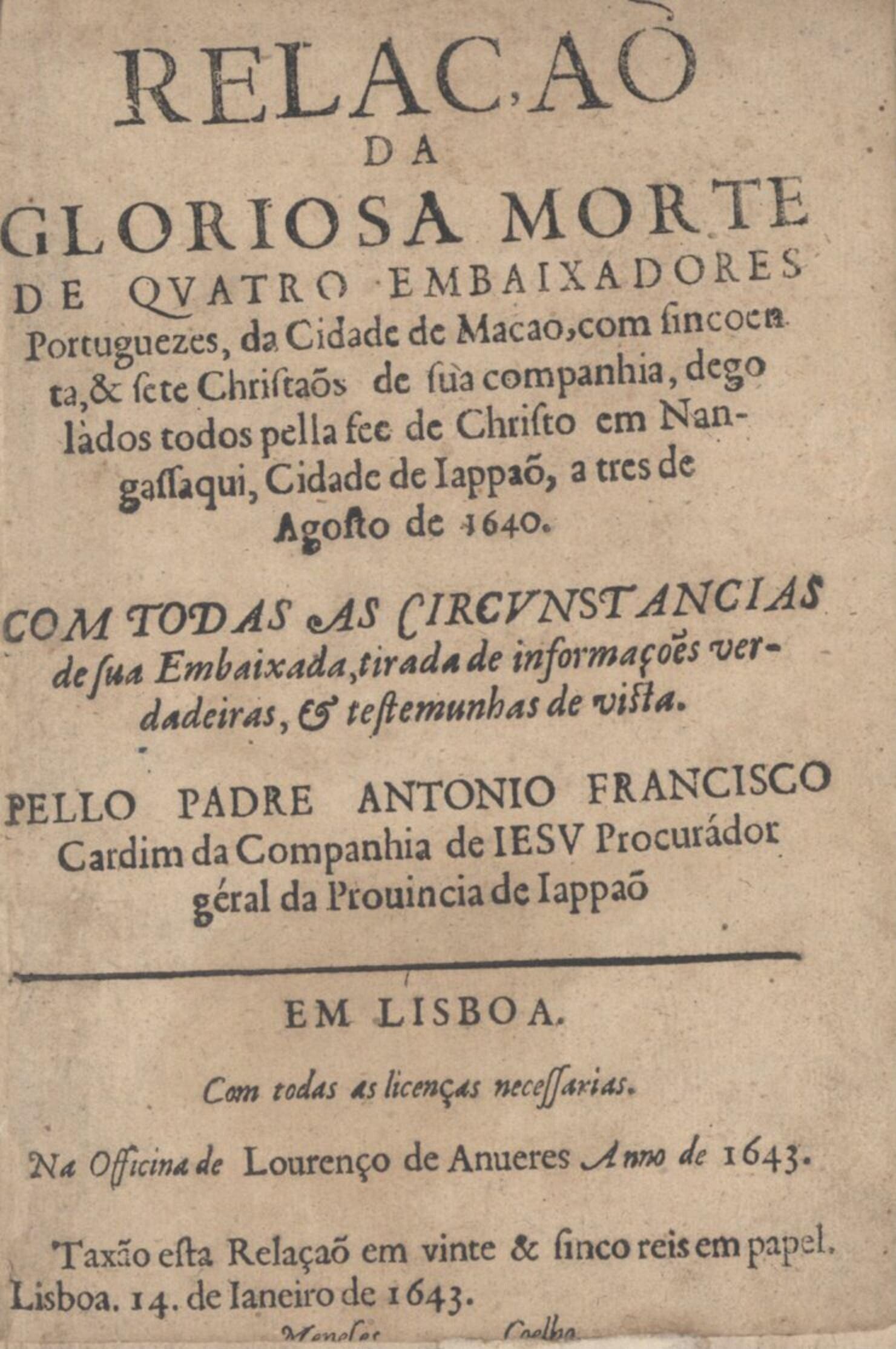 Portuguese-language title page in capitals and italics announcing the deaths of four Portuguese ambassadors from Macau at Nagasaki, 3 August 1640; Lisbon, 1643