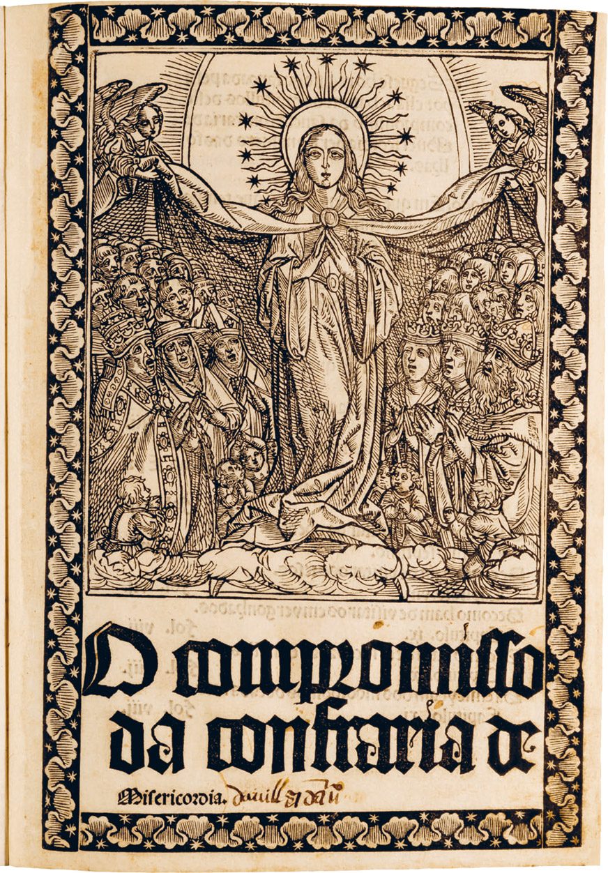 Woodcut frontispiece of the 1516 Compromisso of the Lisbon Misericórdia: the Virgin of Mercy sheltering kneeling figures under her cloak